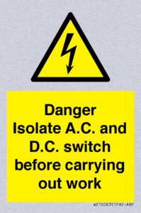 DANGER Isolate A.C. and D.C. switch before carrying out work